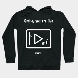 Smile, you are live Hoodie